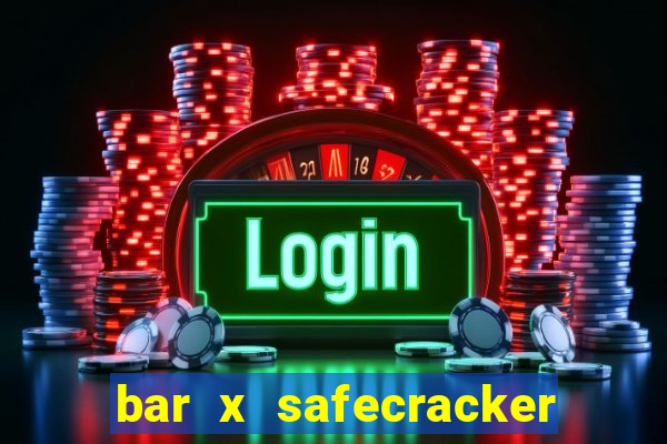 bar x safecracker megaways online slot