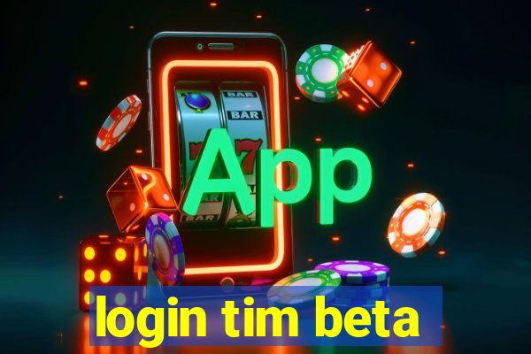 login tim beta