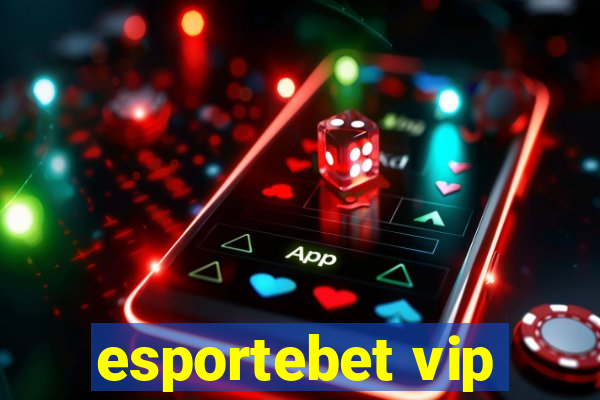 esportebet vip