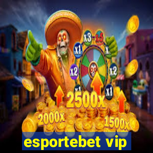 esportebet vip