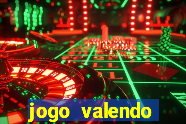 jogo valendo dinheiro online