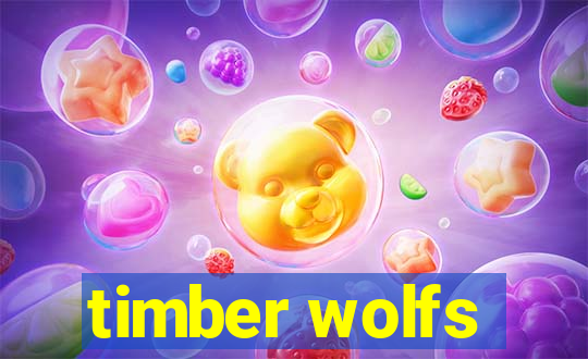 timber wolfs