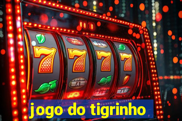 jogo do tigrinho