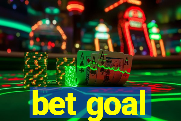 bet goal