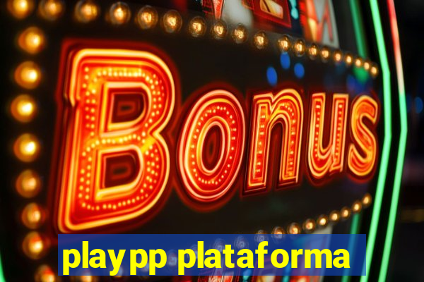 playpp plataforma