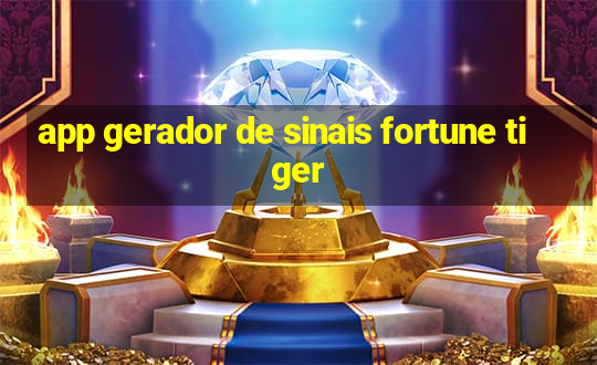 app gerador de sinais fortune tiger