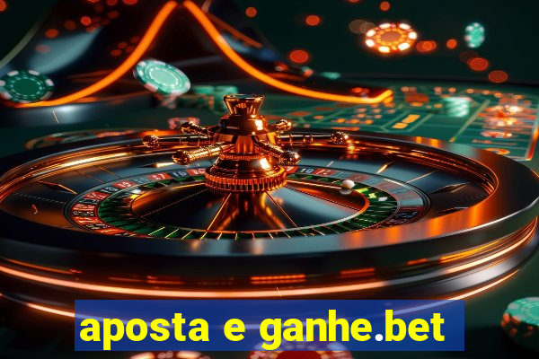 aposta e ganhe.bet