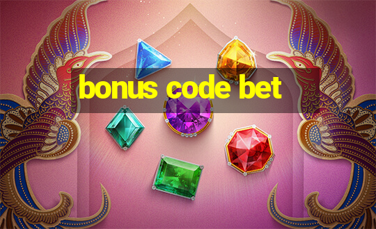 bonus code bet