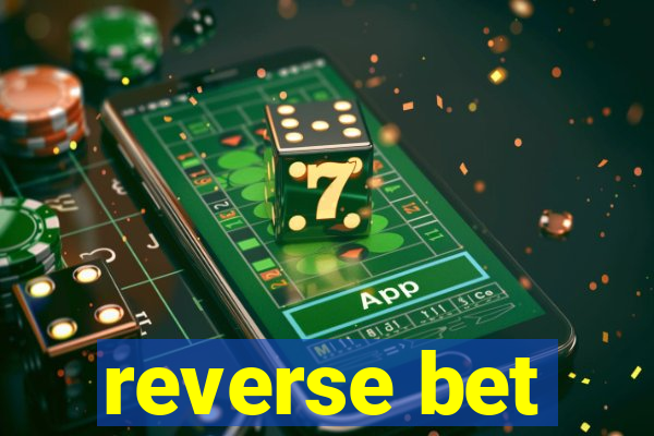 reverse bet