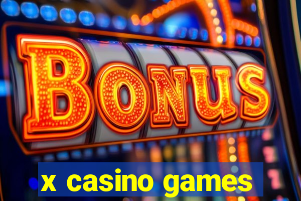 x casino games