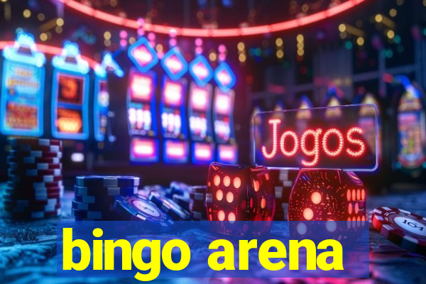 bingo arena