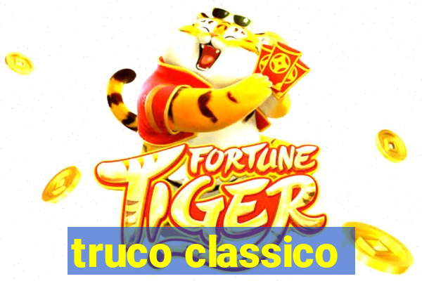 truco classico