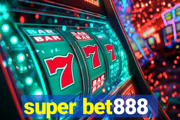 super bet888