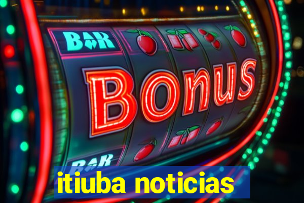 itiuba noticias