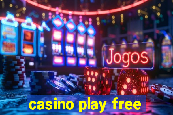 casino play free