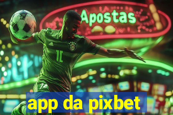 app da pixbet