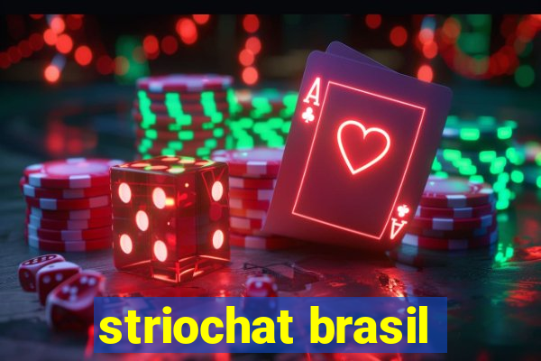 striochat brasil