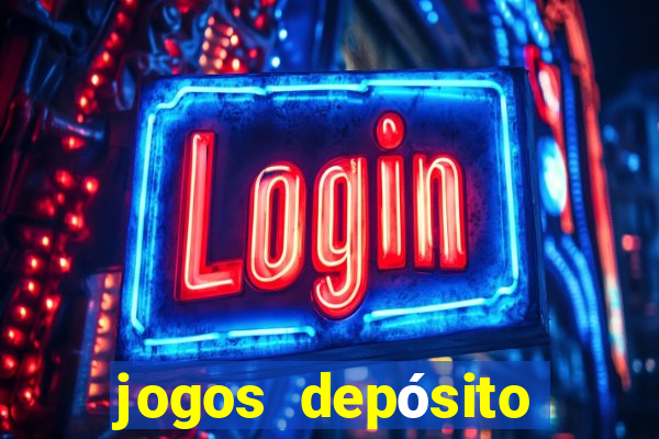 jogos depósito mínimo 1 real