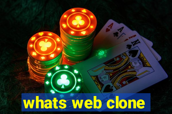 whats web clone