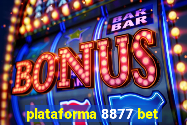 plataforma 8877 bet