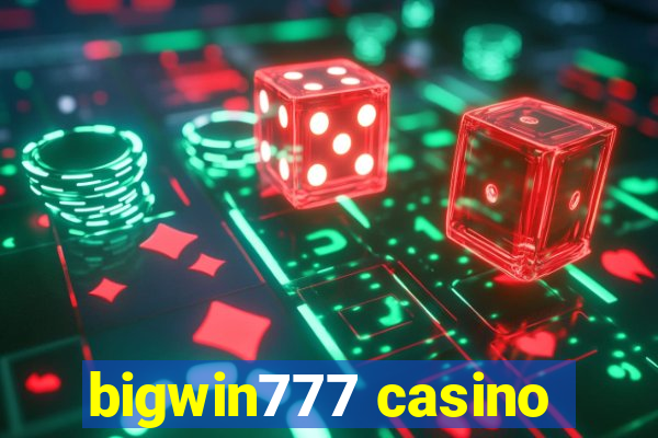 bigwin777 casino