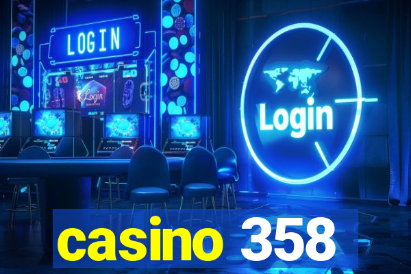 casino 358