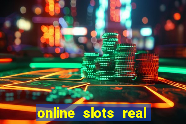 online slots real for money