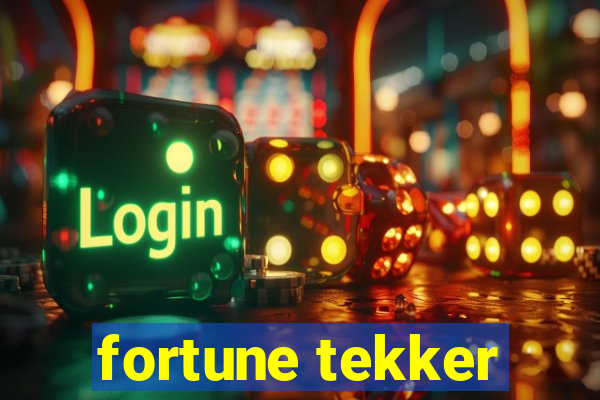 fortune tekker