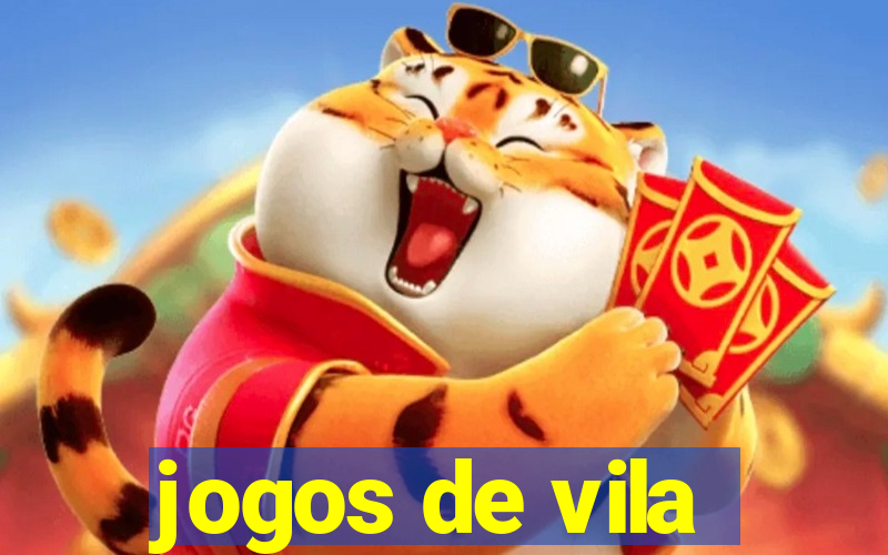 jogos de vila