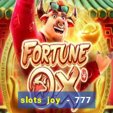 slots joy - 777 vegas casino