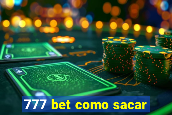 777 bet como sacar