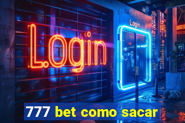 777 bet como sacar