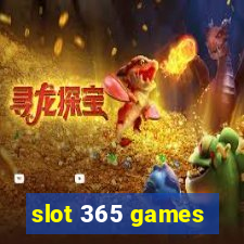 slot 365 games