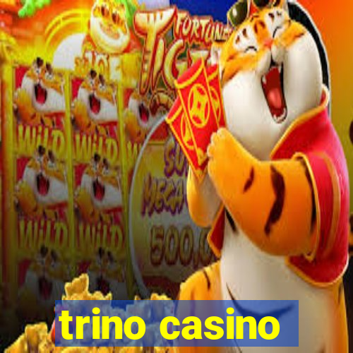 trino casino