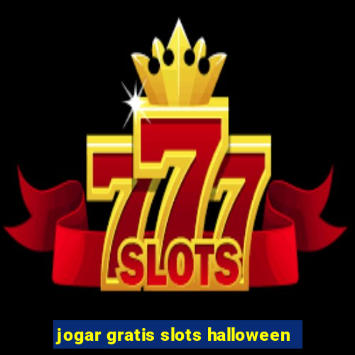 jogar gratis slots halloween