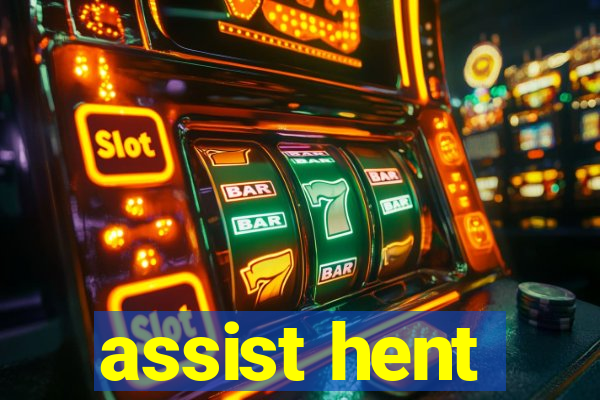 assist hent