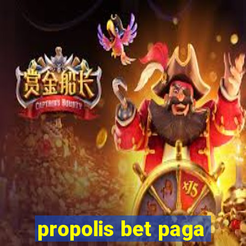 propolis bet paga