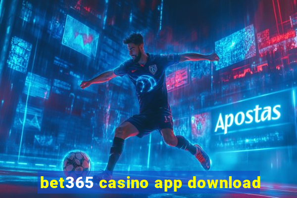 bet365 casino app download