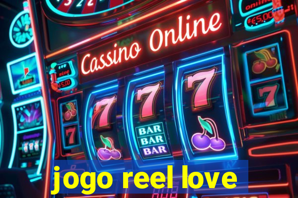 jogo reel love