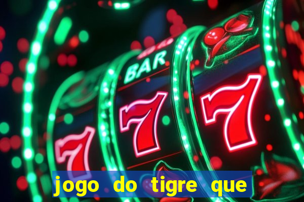 jogo do tigre que da bonus sem deposito