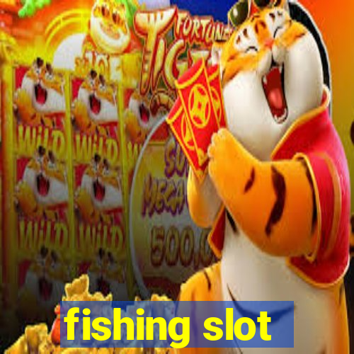 fishing slot