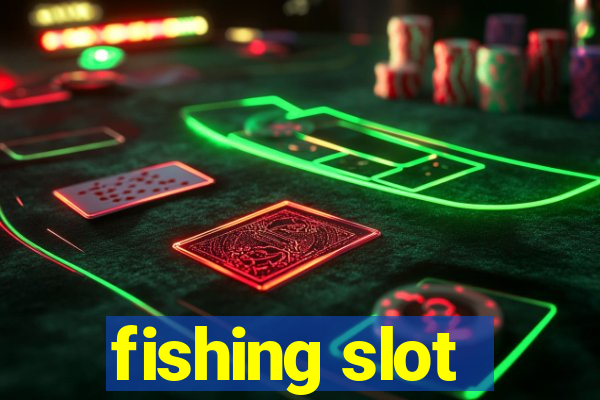 fishing slot