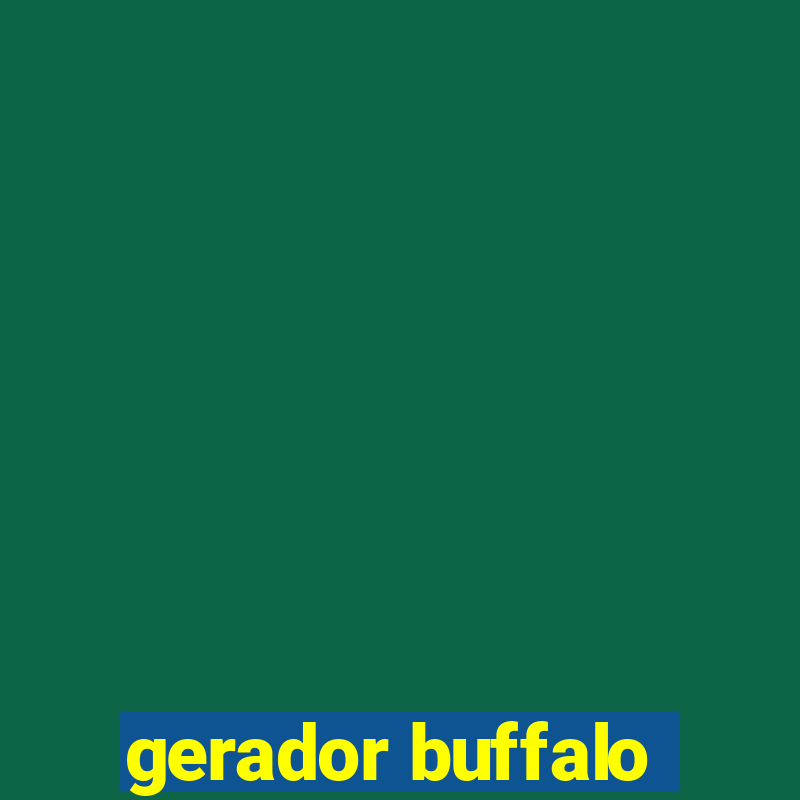 gerador buffalo