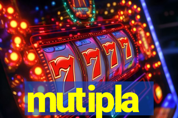 mutipla