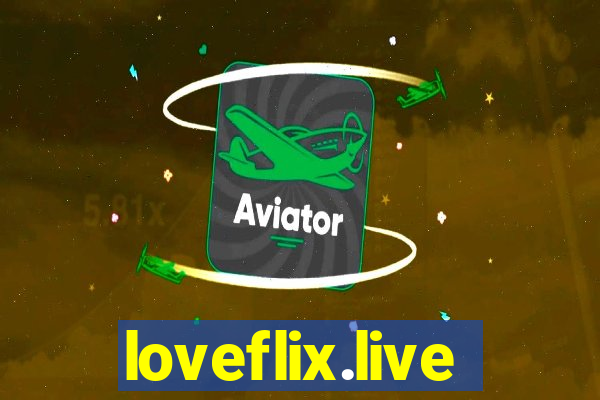 loveflix.live