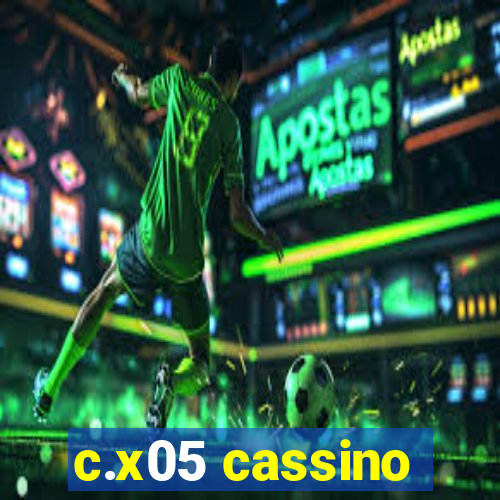 c.x05 cassino