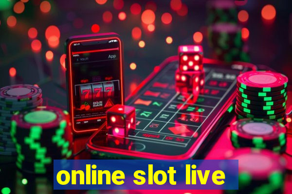 online slot live