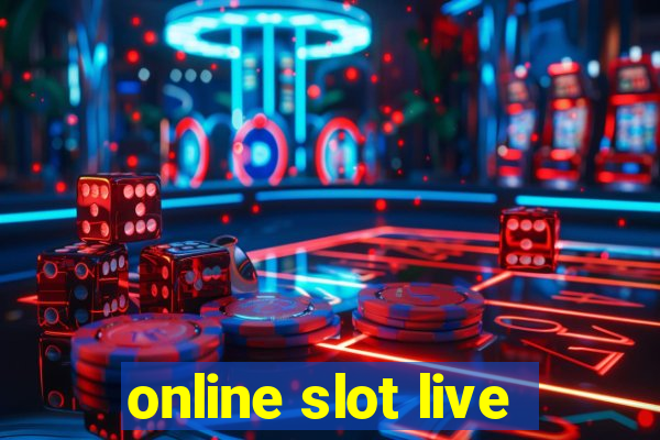 online slot live