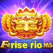 rise rio