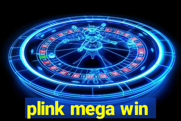 plink mega win